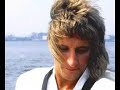 Rod Stewart, Still Love You