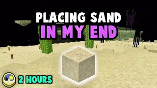 Literally Placing Sand In My End For Basically 2 Hours