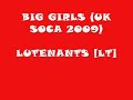 LUTENANTS [LT] - BIG GIRLS (UK Soca 2009)