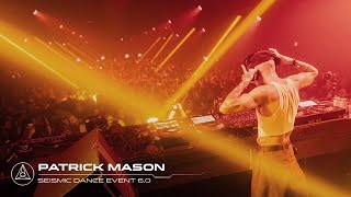 Patrick Mason - Live @ Seismic Dance Event 6.0 2023