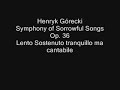 Symphony of Sorrowful Songs - Henryk Górecki - 1st movement
