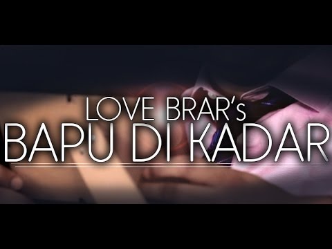 Bapu Di Kadar | Love Brar | Panj-aab Records | Latest Punjabi Song 2014