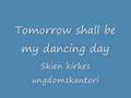 videos de Tomorrow shall be my dancing day - Skien kirkes ungdomskantori