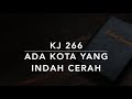 KJ 266 Ada Kota yang Indah Cerah