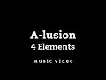 A-lusion - 4 Elements