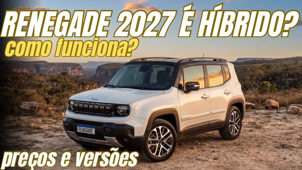 JEEP RENEGADE AGORA HÍBRIDO LEVE: lançamento linha 2027 com preços e versões