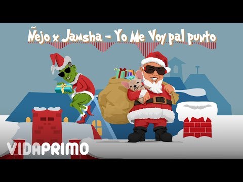 Yo me voy pal punto - Ñejo Ft Jamsha