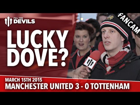 Lucky Dove? | Manchester United 3 Tottenham 0 | FANCAM