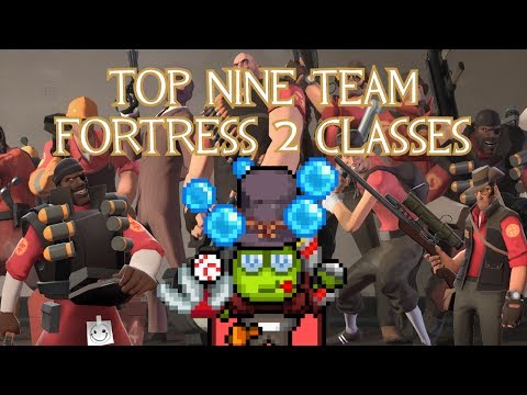 Top Nine Favorite Team Fortress 2 Classes