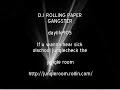 gangster  by  d.j rolling paper 
daylife records 2007
jungle - drum and bass
