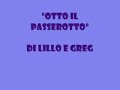 Otto il Passerotto Otto il Passerotto