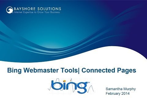 video:Bing Webmaster Tools - Connected Pages