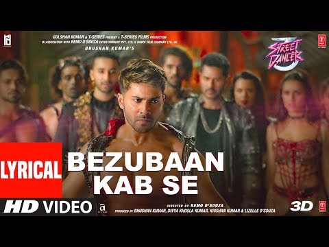LYRICAL: Bezubaan Kab Se | Street Dancer 3D | Varun D, Shraddha K | Siddharth B, Jubin N
