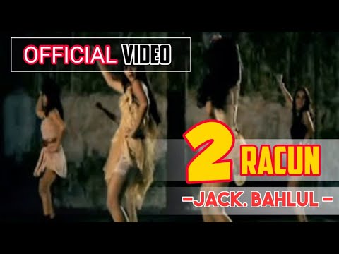 2 Racun - Jack Bahlul ( Official Video )
