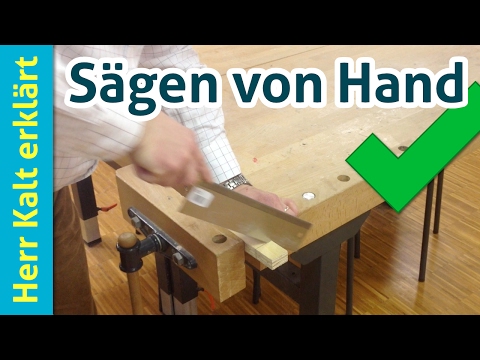 Richtig sägen – Anleitung für das Sägen von Hand
