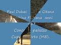 paul dukas  alla gitana 
franchina floriana  anni 16
 concerto palazzo cupane mirto