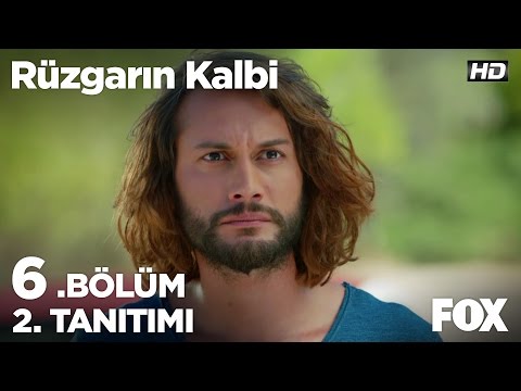 Rüzgarın Kalbi 6. Bölüm 2. Fragmanı                                                                                                                                                                                                                       