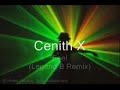 cenith x-feel (legend b remix)