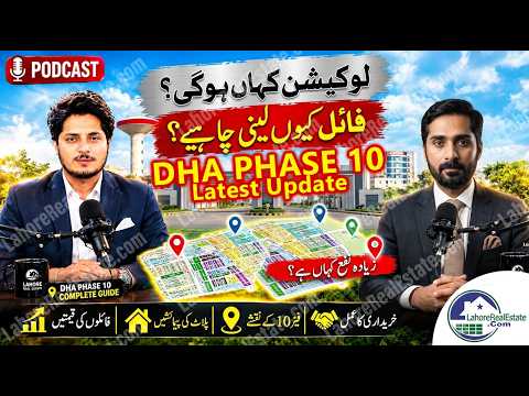 DHA Phase-10 Complete Market Review: Location Insights, Allocation File Rates & Future Outlook