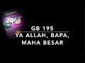 GB 195 Ya Allah Bapa, Mahabesar