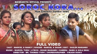 Soroc kora//New Santhali Sohrai Song 2021// Dhani 