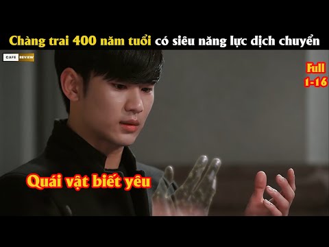 Chàng trai 400 năm tuổi có siêu năng lực dịch chuyển