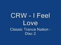 I Feel Love - CRW