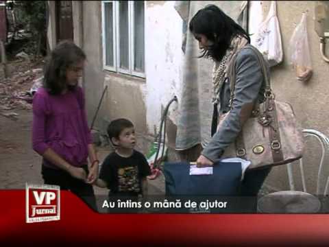 Au întins o mână de ajutor