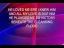 a newer version of the old hymn victory in jesus with lyrics - by bart millard