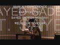 IMAM ALI CONFERENCE HARTFORD, CT.- SAYED SADEGH MOUSAVI (Religious Scholar) PREVIEW ONLY