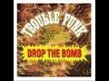 Trouble Funk - Pump Me Up