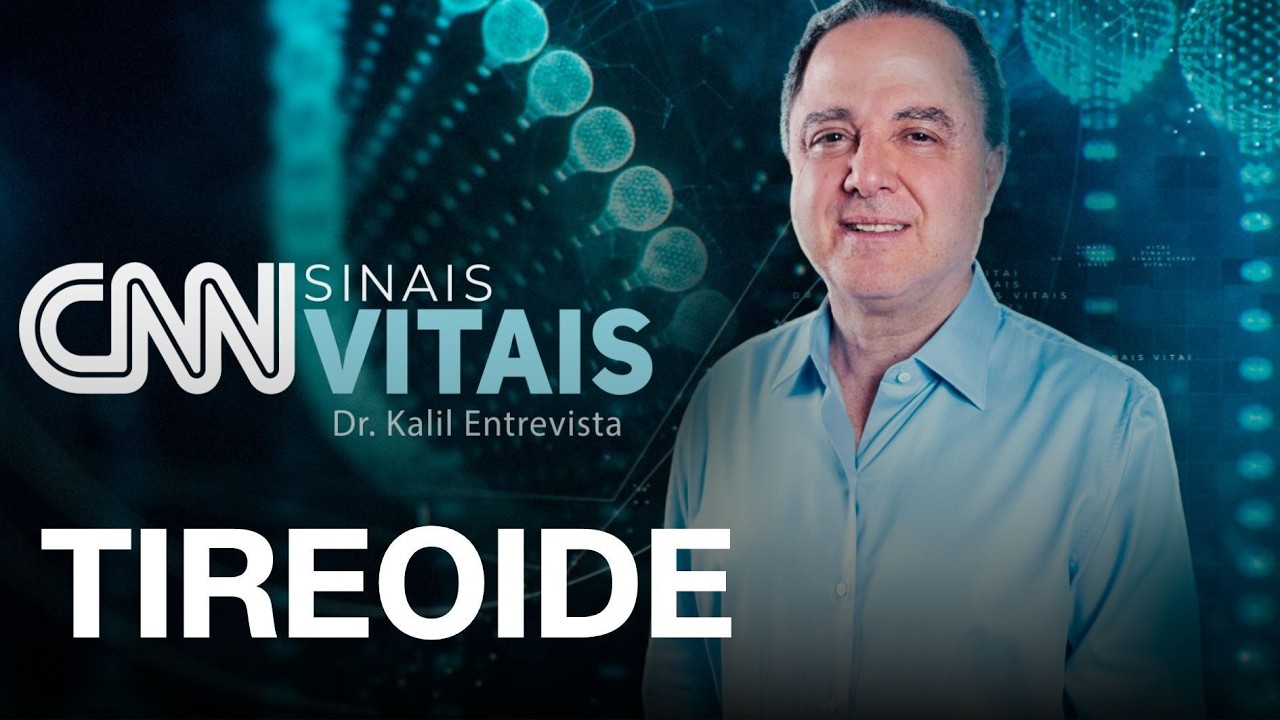 AO VIVO: CNN SINAIS VITAIS - DR. KALIL ENTREVISTA: TIREOIDE | 12/09/2026