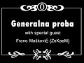 Generalna proba s Franom Maškovićem (2/2)