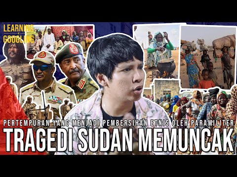 Apa Yang Terjadi Di Sudan? RAKYAT DIHABISI ORMAS! Ada Andil Uni Emirat Arab? | Learning By Googling