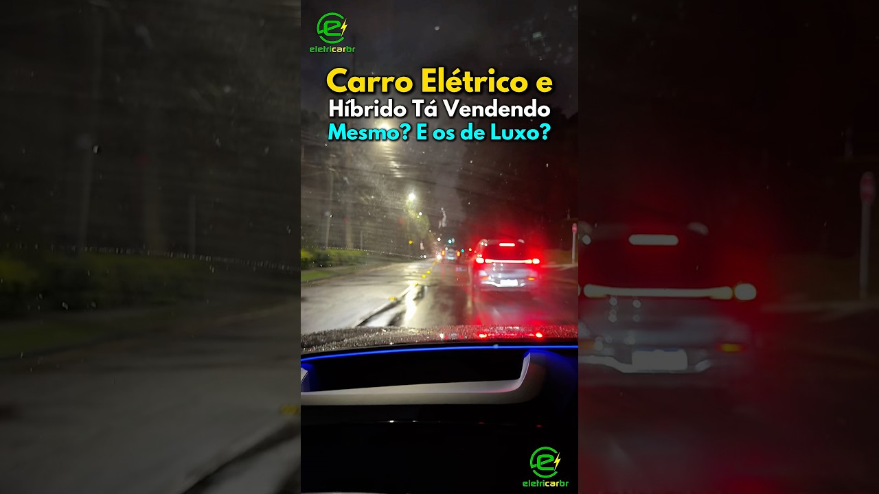 Carro Elétrico e Híbrido de Luxo estão Vendendo Bem? Olha o Cenário na Rua!
