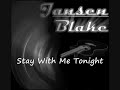 Stay With Me - Jansen Blake