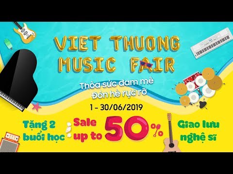 Trailer Việt Thương Music Fair 2019