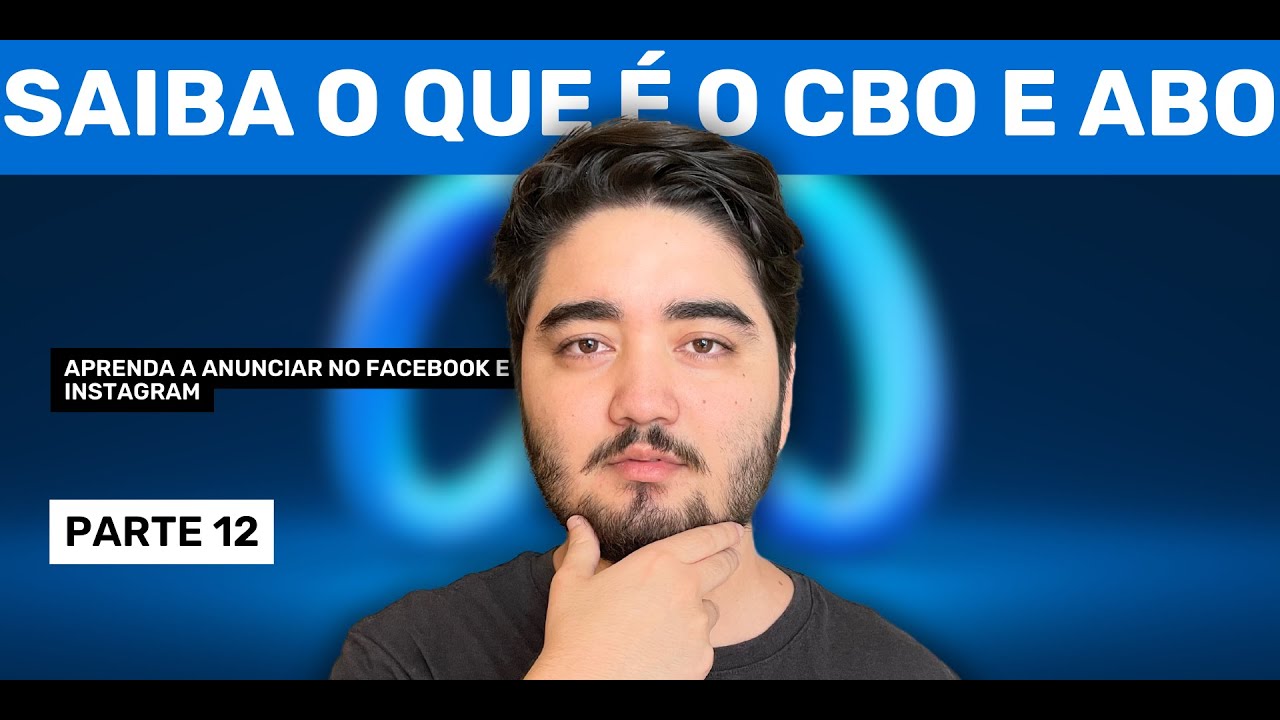 O QUE É CBO E ABO NO FACEBOOK E INSTAGRAM ADS