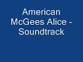 American Mc Gees Alice - Soundtrack