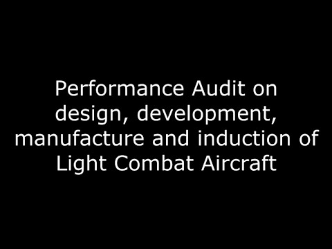 Performance Audit on design, development, manufacture and induction of Light Combat Aircraft (Presentation by DRAAOs)