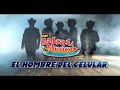 Balsas Musical El Hombre Del Celular Video and Lyrics