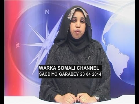 WARKA SOMALI CHANNEL IYO SACDIYO GARABEY 23 04 2014