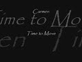 Carmen - Time to Move Carmen - Time to Move