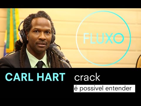 CARL HART - Crack - É possÃvel entender