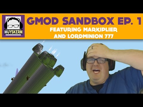 Gmod Sandbox | Only the Beginning! | Featuring Markiplier and LordMinion777
