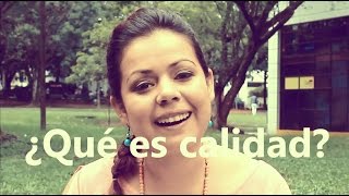 ¿Qué es Calidad?