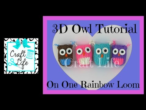 owl - Craft Life 3D Owl Tutorial on One Rainbow Loom ~ Copyright © 2014 Craft Life. All rights reserved. This material may not be published, broadcast, rewritten, rerecorded, remade or redistributed...