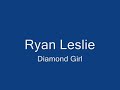 ryan leslie   diamond girl  new track2007 