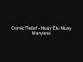 DOWNLOAD Comic Relief - Nuay Etu Nuay Manyana