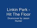 Drumcover: Linkin Park "Hit the Floor"